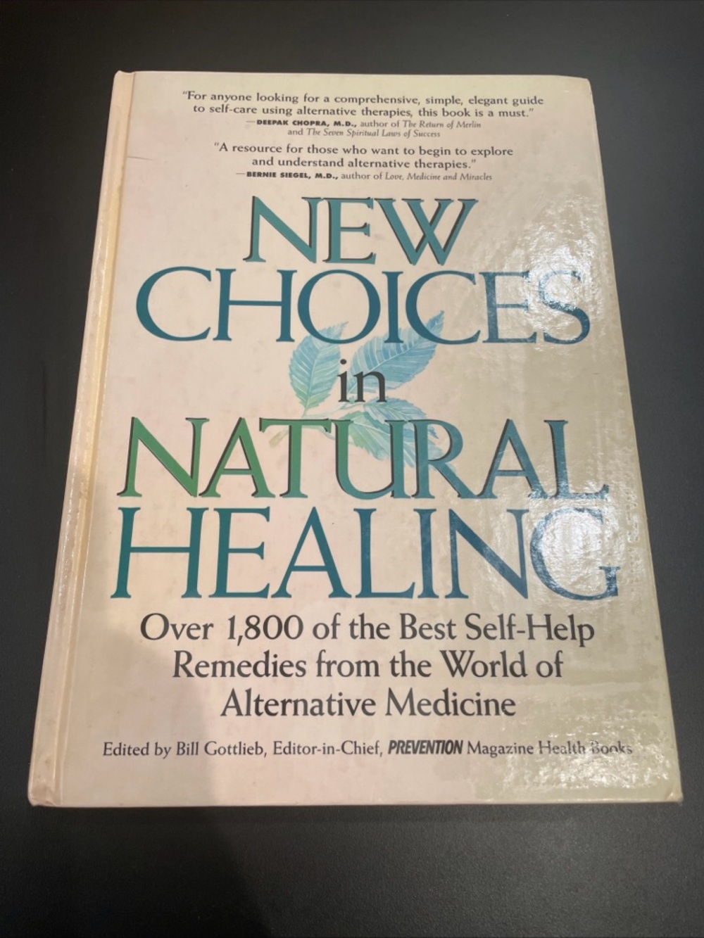New Choices in Natural Healing : Over 1,800 of the Best Self-Help Remedies from
